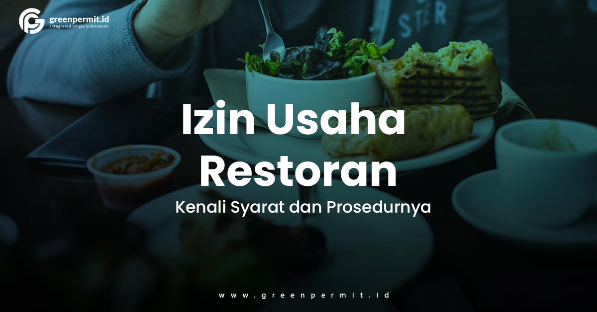 Izin Usaha Restoran: Kenali Syarat dan Prosedurnya